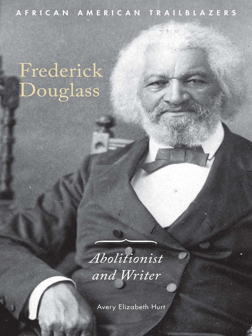 Title details for Frederick Douglass by Avery Elizabeth Hurt - Available